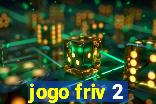 jogo friv 2